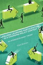 Lifelong Learning Participation in a Changing Policy Context af Ellen Boeren