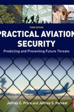 Practical Aviation Security af Jeffrey (Professor Price