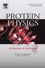 Protein Physics af Alexei V. (Institute of Protein Research Finkelstein