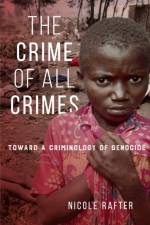 The Crime of All Crimes af Nicole Rafter