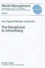 The Saxophone in Advertising af Axel Eggert