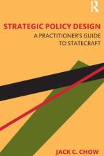 Strategic Policy Design af Jack C. Chow