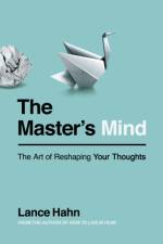 The Master's Mind af Lance Hahn