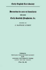 Bernardus De Cura Rei Famuliaris with some early Scottish Prophecies