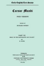 Cursor Mundi vol VII Essay on manuscripts and dialect by H Hupe