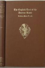 The English Text of the Ancrene Riwle              British Museum MS. Cotton Nero A.xiv.