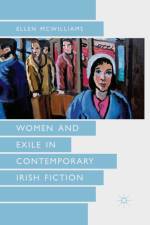 Women and Exile in Contemporary Irish Fiction
