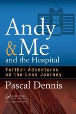 Andy & Me and the Hospital af Pascal (Lean Pathways Inc. Dennis