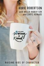 Strong and Kind af Korie Robertson