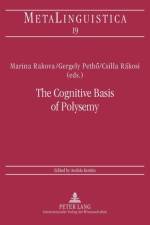 The Cognitive Basis of Polysemy