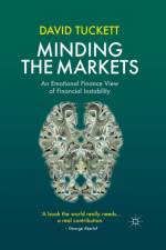 Minding the Markets af D. Tuckett