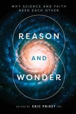 Reason and Wonder af Professor Eric Priest