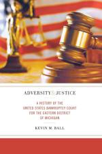 Adversity and Justice af Kevin M. Ball