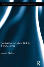 Sanitation in Urban Britain, 1560-1700 af Leona J. Skelton