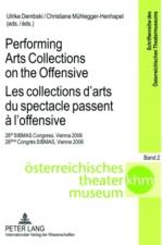 Performing Arts Collections on the Offensive Les Collections D'arts Du Spectacle Passent a L'offensive