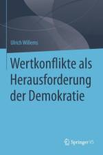 Wertkonflikte ALS Herausforderung Der Demokratie af Ulrich Willems