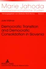 Democratic Transition and Democratic Consolidation in Slovenia af Jure Vidmar
