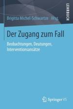 Der Zugang Zum Fall