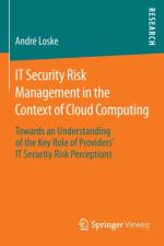 IT Security Risk Management in the Context of Cloud Computing af Andre Loske