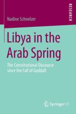 Libya in the Arab Spring af Nadine Schnelzer