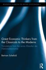 Great Economic Thinkers from the Classicals to the Moderns af Bertram (Johann-Wolfgang Goethe University Schefold