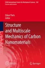Structure and Multiscale Mechanics of Carbon Nanomaterials