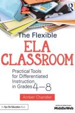 The Flexible ELA Classroom