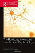 The Routledge International Handbook of Psychobiology