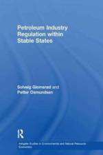 Petroleum Industry Regulation within Stable States