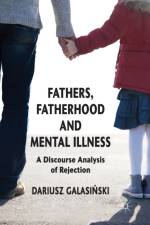Fathers, Fatherhood and Mental Illness