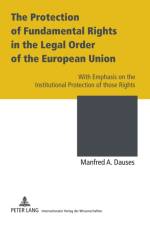 The Protection of Fundamental Rights in the Legal Order of the European Union af Manfred A. Dauses