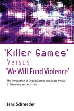 'Killer Games' Versus 'We Will Fund Violence' af Jens Schroeder