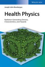 Health Physics af Joseph John (Bevelacqua Resources Bevelacqua
