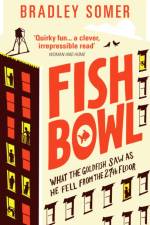 Fishbowl af Bradley Somer
