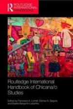 Routledge Handbook of Chicana/o Studies