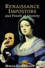Renaissance Impostors and Proofs of Identity af M. Eliav-Feldon