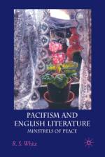 Pacifism and English Literature af R. White