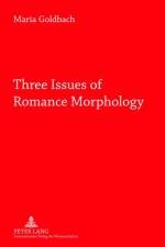 Three Issues of Romance Morphology af Maria L. Goldbach
