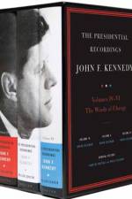 The Presidential Recordings: John F. Kennedy Volumes IV-VI