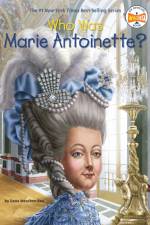 Who Was Marie Antoinette? af Dana Meachen Rau