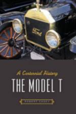 The Model T af Robert H. (John and Horace Dodge Curator of Transportation Casey