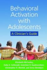 Behavioral Activation with Adolescents af Elizabeth (University of Washington School of Medicine McCauley