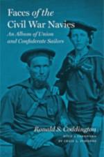 Faces of the Civil War Navies af Ronald S. (The Chronicle of Higher Education) Coddington