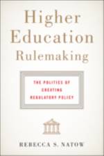 Higher Education Rulemaking af Rebecca S. (Postdoctoral Research Associate Natow
