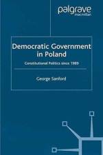 Democratic Government in Poland af G. Sanford