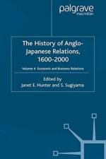 The History of Anglo-Japanese Relations 1600-2000