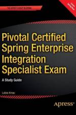Pivotal Certified Spring Enterprise Integration Specialist Exam af Lubos Krnac