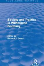 Society and Politics in Wilhelmine Germany (Routledge Revivals) af Richard J. (Wolfson College Evans
