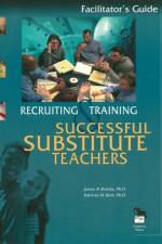 Recruiting and Training Successful Substitute Teachers af James B Rowley