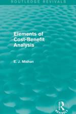 Elements of Cost-Benefit Analysis (Routledge Revivals) af E. Mishan